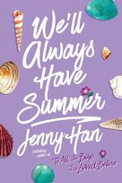 We'll Always Have Summer Han Jenny