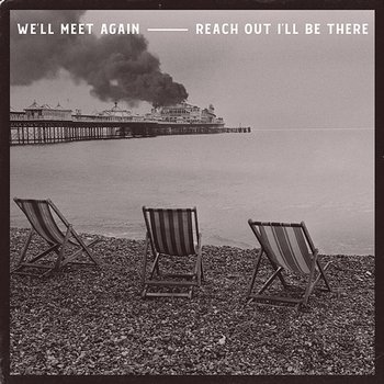 We'll Meet Again / Reach Out I'll Be There - The Jaded Hearts Club & Nic Cester