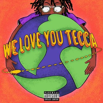 We Love You Tecca - Lil Tecca