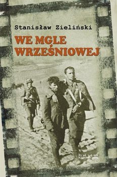 We Mgle Wrześniowej - Zieliński Stanisław