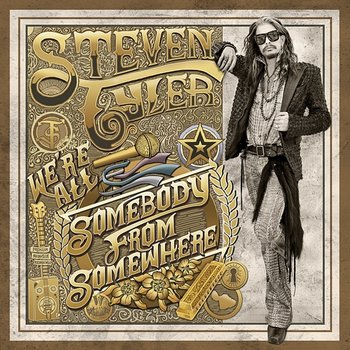 We're All Somebody From Somewhere - Steven Tyler