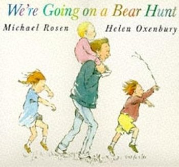 We're Going on a Bear Hunt - Rosen Michael