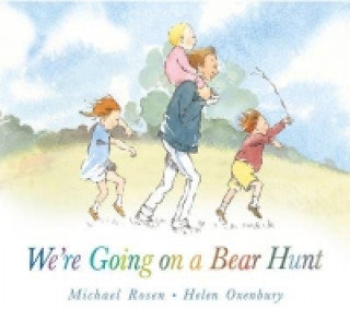 We're Going on a Bear Hunt - Rosen Michael