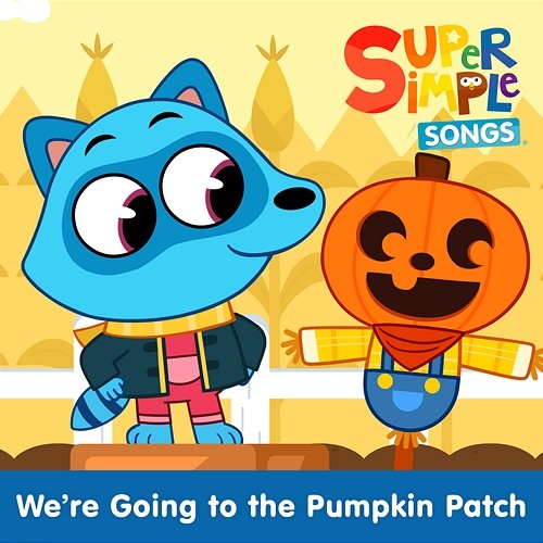 We're Going to the Pumpkin Patch - Super Simple Songs