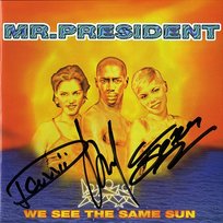 We See the Same Sun Mr. President