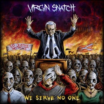 We Serve No One - Virgin Snatch