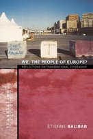 We, the People of Europe? Balibar Etienne