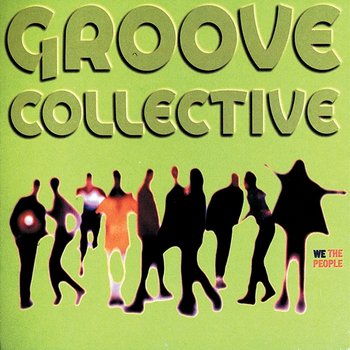 We The People - Groove Collective