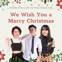 We Wish You a Merry Christmas Việt Thi P336, Winner P336, MCV Music, P336 Band, Hana P336