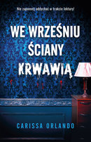 We wrześniu ściany krwawią Orlando Carissa