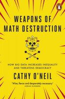 Weapons of Math Destruction O'Neil Cathy