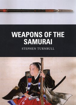 Weapons of the Samurai - Turnbull Stephen