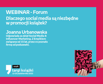 WEBINAR „Dlaczego social media są niezbędne w promocji książek?” – FORUM – Targi Książki    