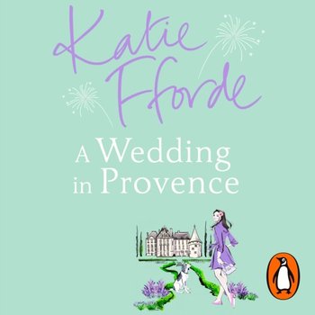 Wedding in Provence - Fforde Katie