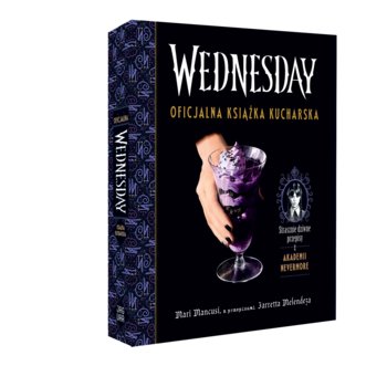 Wednesday. Oficjalna książka kucharska - Mancusi Mari, Jarrett Melendez