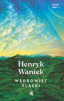 Wędrowiec śląski Waniek Henryk