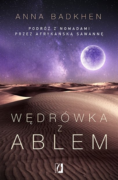 Wędrówka z Ablem. Podróż z nomadami przez afrykańską sawannę-Zdjęcie-0