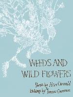Weeds and Wild Flowers Oswald Alice