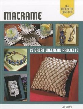 Weekend Crafter: Macrame - Gentry Jim