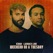 Weekend On A Tuesday Laidback Luke, R3hab