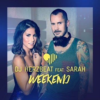 Weekend - DJ Herzbeat feat. Sarah Engels