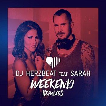 Weekend - DJ Herzbeat feat. Sarah Engels