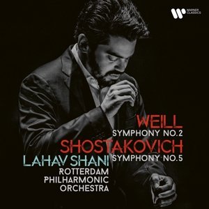 Weill: Symphony No.2 & Shostakovich: Symphony No.5 - Shani Lahav