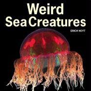 Weird Sea Creatures - Hoyt Erich