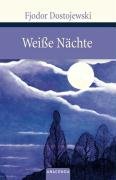 Weiße Nächte Fjodor Dostojewski