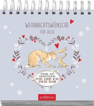 Weißt du eigentlich, wie lieb ich dich hab? Weihnachtswünsche für dich