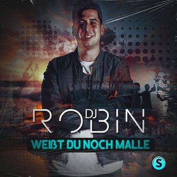 Weißt du noch Malle - DJ Robin