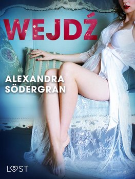 Wejdź  - Sodergran Alexandra