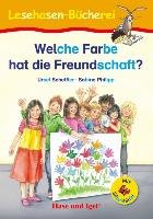 Welche Farbe hat die Freundschaft? / Silbenhilfe - Scheffler Ursel