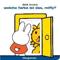 Welche Farbe siehst du, Miffy? Bruna Dick