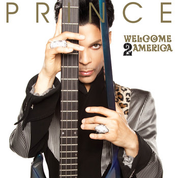 Welcome 2 America  - Prince