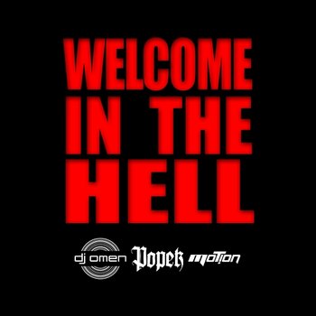 Welcome To The Hell - Popek & Omen & Mot!on