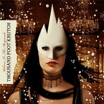 Welcome To The Masquerade Thousand Foot Krutch
