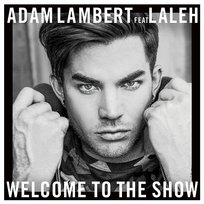 Welcome To The Show Adam Lambert