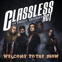 Welcome To The Show Classless Act