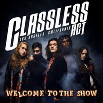 Welcome to the Show Classless Act