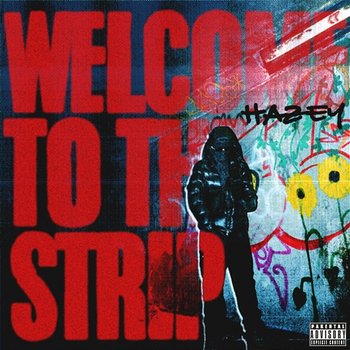 Welcome To The Strip - Hazey