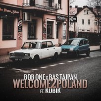 Welcome2Poland Bob One, Kobik, Bas Tajpan