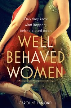 Well Behaved Women - Caroline Lamond
