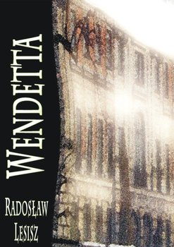 Wendetta - Lesisz Radosław