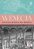 Wenecja. Oblicza miasta na wodzie - Pomykalska Beata, Pomykalski Paweł