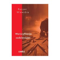 Wer(s)yfikacja codzienności Kacper Wiewióra