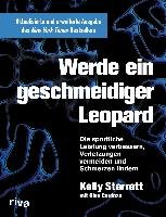 Werde ein geschmeidiger Leopard - Starrett Kelly, Cordoza Glen