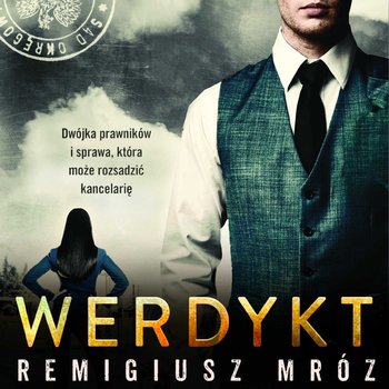 Werdykt. Joanna Chyłka. Tom 16 - audiobook - Mróz Remigiusz