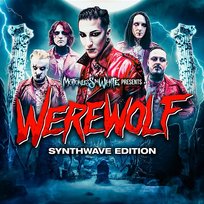 Werewolf: Synthwave Edition Motionless In White