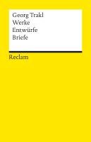 Werke, Entwürfe, Briefe Trakl Georg